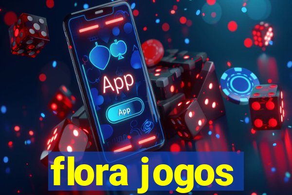 flora jogos